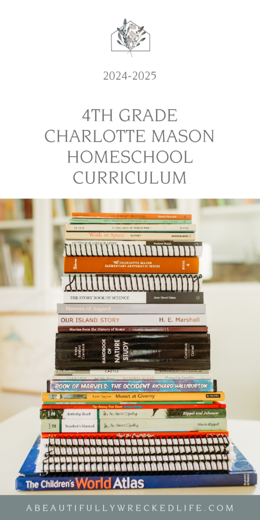 Our 4th Grade Charlotte Mason Homeschool Curriculum